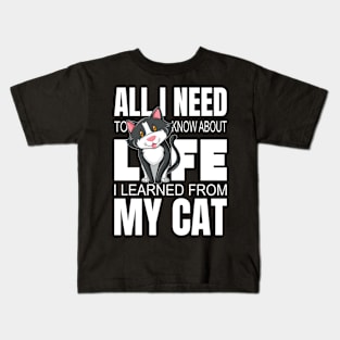 All I Need To Know About Life I Learned From My Cat Kids T-Shirt